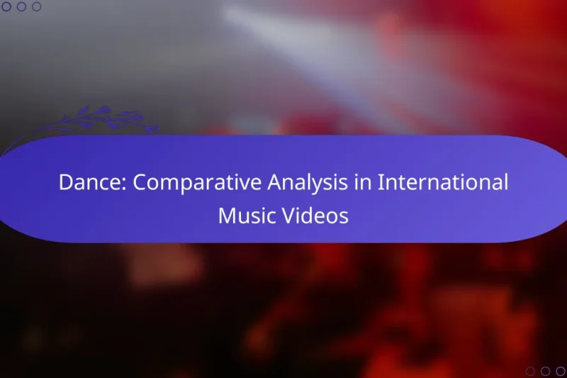 Dance: Comparative Analysis in International Music Videos