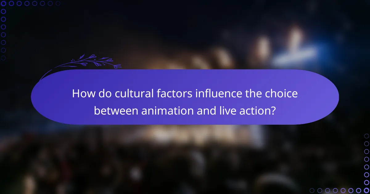 How do cultural factors influence the choice between animation and live action?