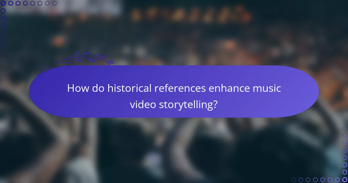 How do historical references enhance music video storytelling?
