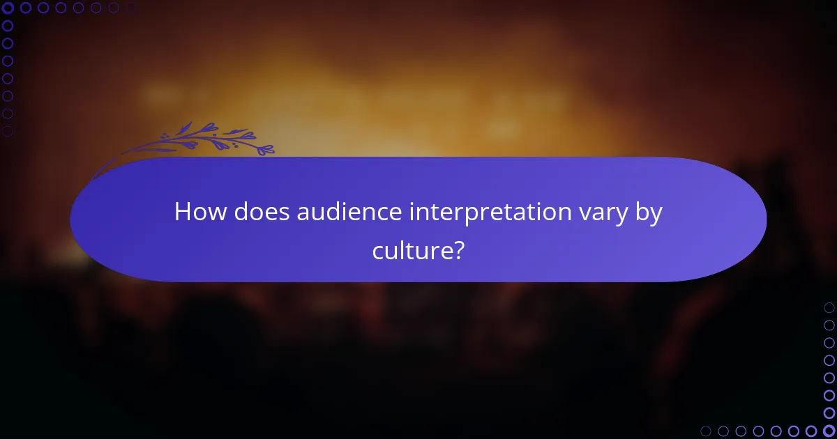How does audience interpretation vary by culture?